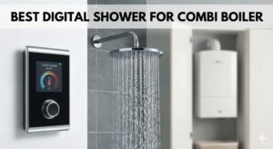 Best Digital Shower for Combi Boilers